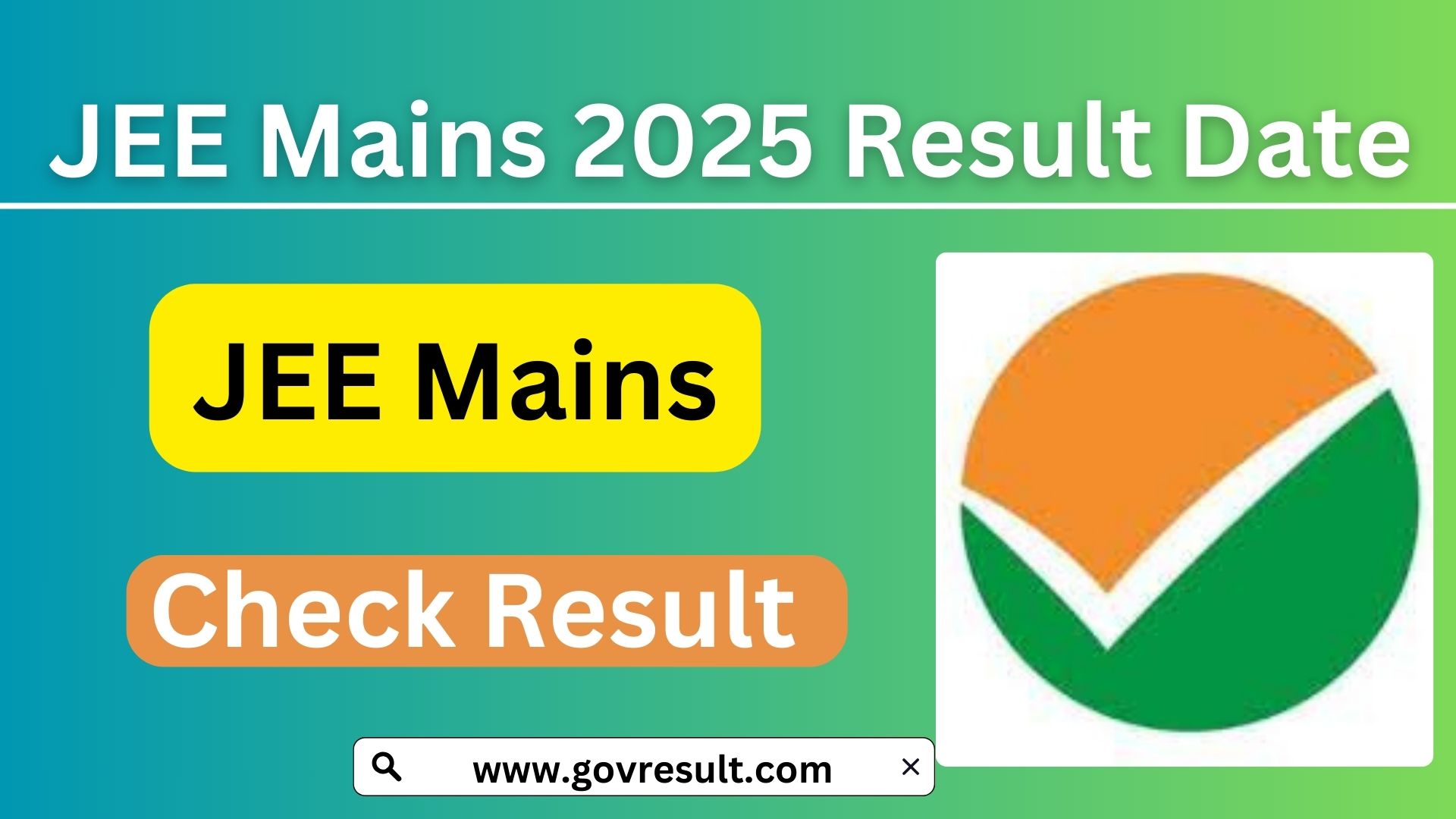 JEE Mains 2025 Result Date: Session 1 Results Announcement
