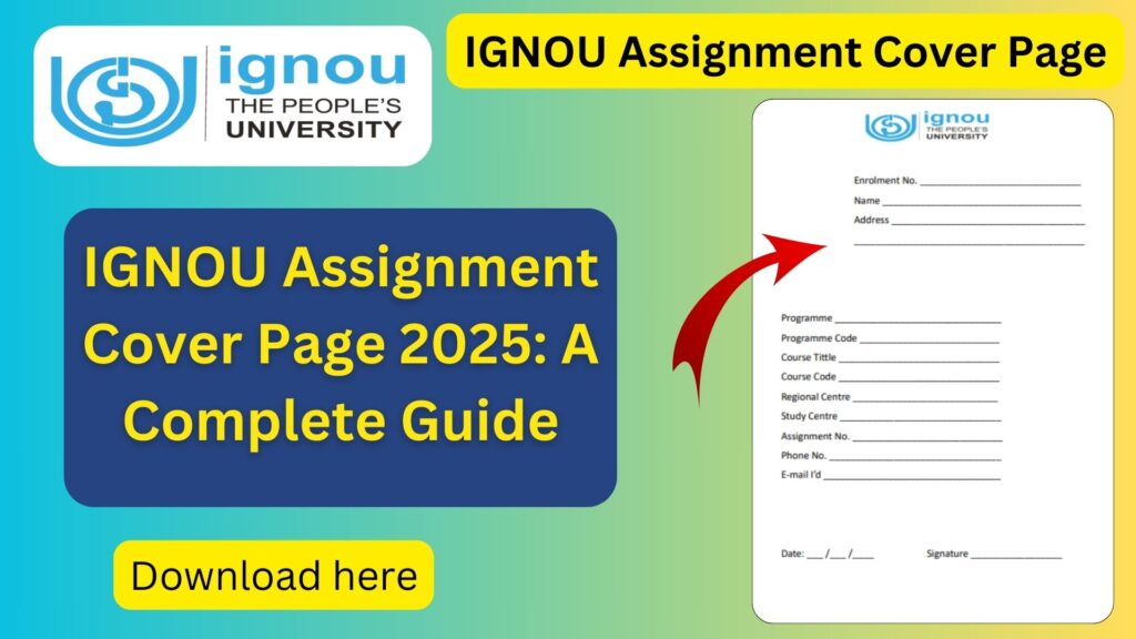 IGNOU Assignment Cover Page 2025: A Complete Guide