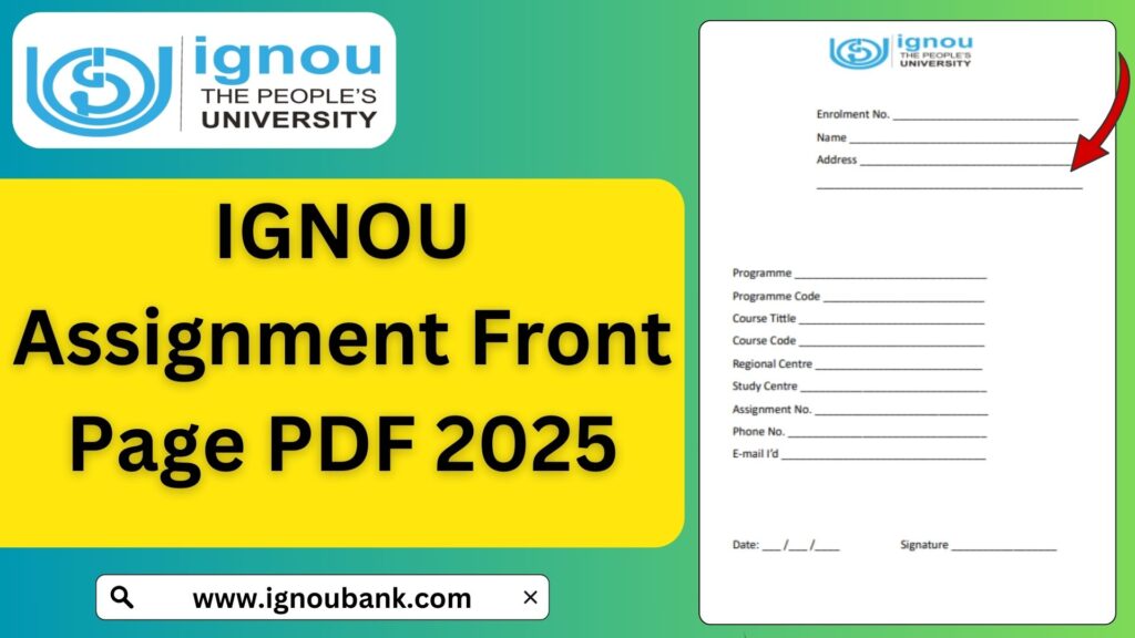 IGNOU Assignment Front Page PDF 2025: Download and Guidelines