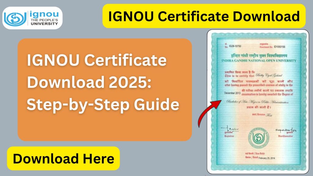 IGNOU Certificate Download 2025: Step-by-Step Guide