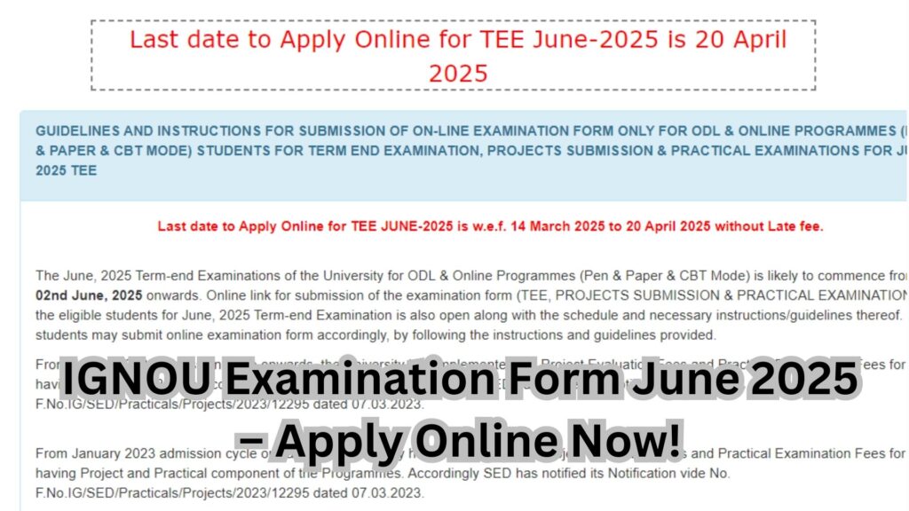 IGNOU Examination Form June 2025 – Apply Online Now!