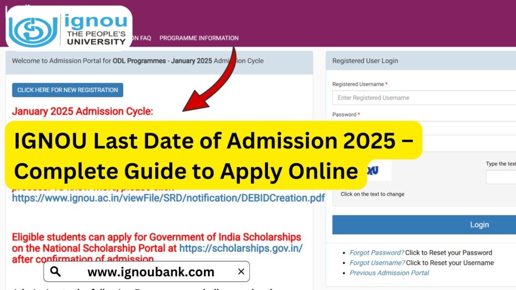 IGNOU Last Date of Admission 2025 – Complete Guide to Apply Online