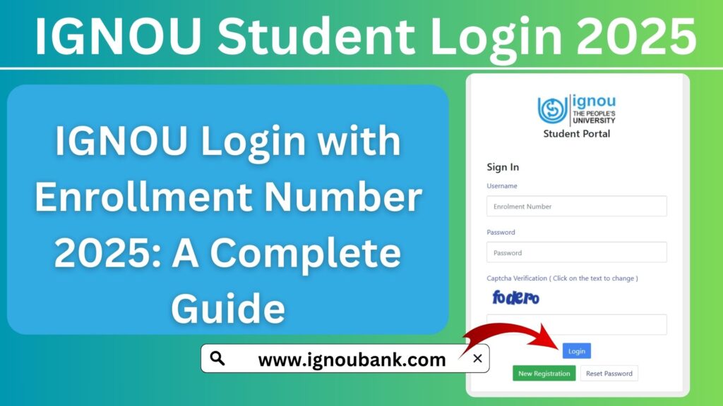 IGNOU Login with Enrollment Number 2025: A Complete Guide