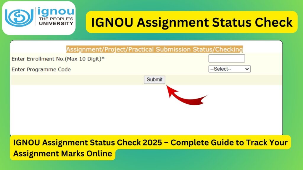 IGNOU Assignment Status Check 2025 – Complete Guide to Track Your Assignment Marks Online