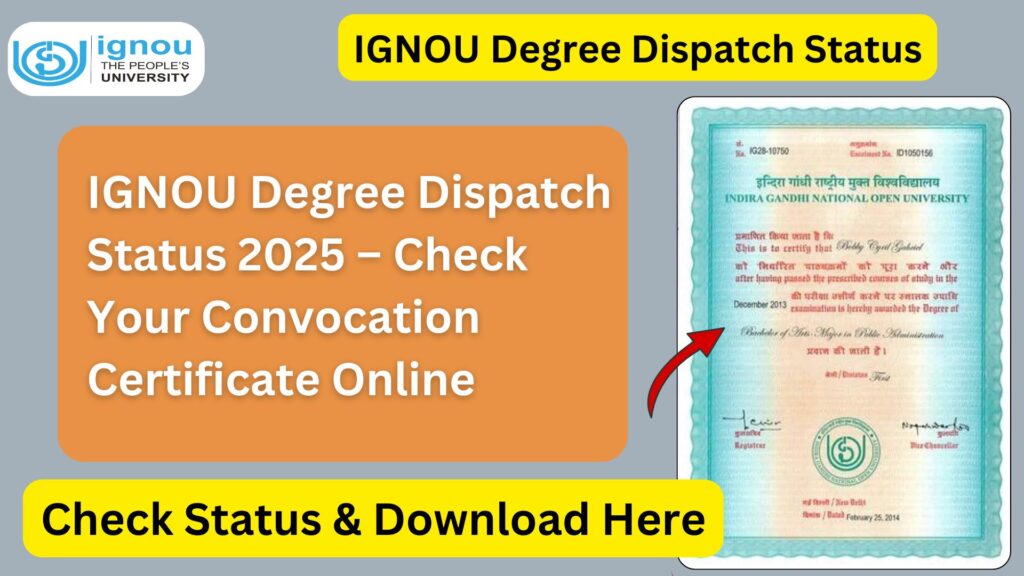 IGNOU Degree Dispatch Status 2025 – Check Your Convocation Certificate Online