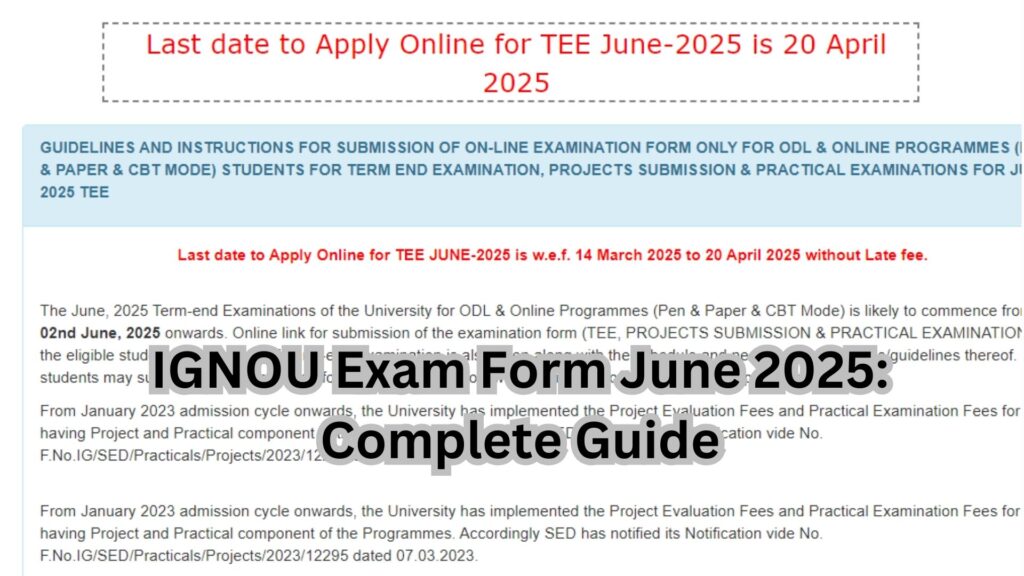 IGNOU Exam Form June 2025: Complete Guide