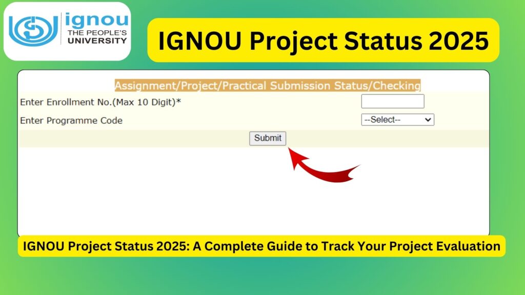 IGNOU Project Status 2025: A Complete Guide to Track Your Project Evaluation