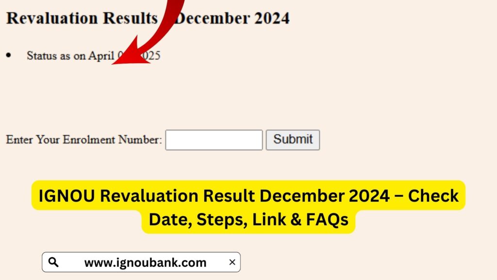 IGNOU Revaluation Result December 2024 – Check Date, Steps, Link & FAQs