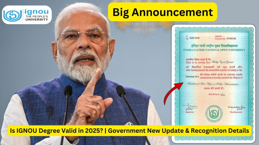 Is IGNOU Degree Valid in 2025? | Government New Update & Recognition Details
