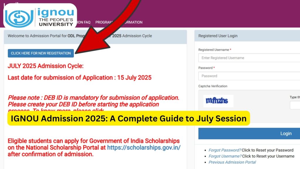 IGNOU Admission 2025: A Complete Guide to July Session