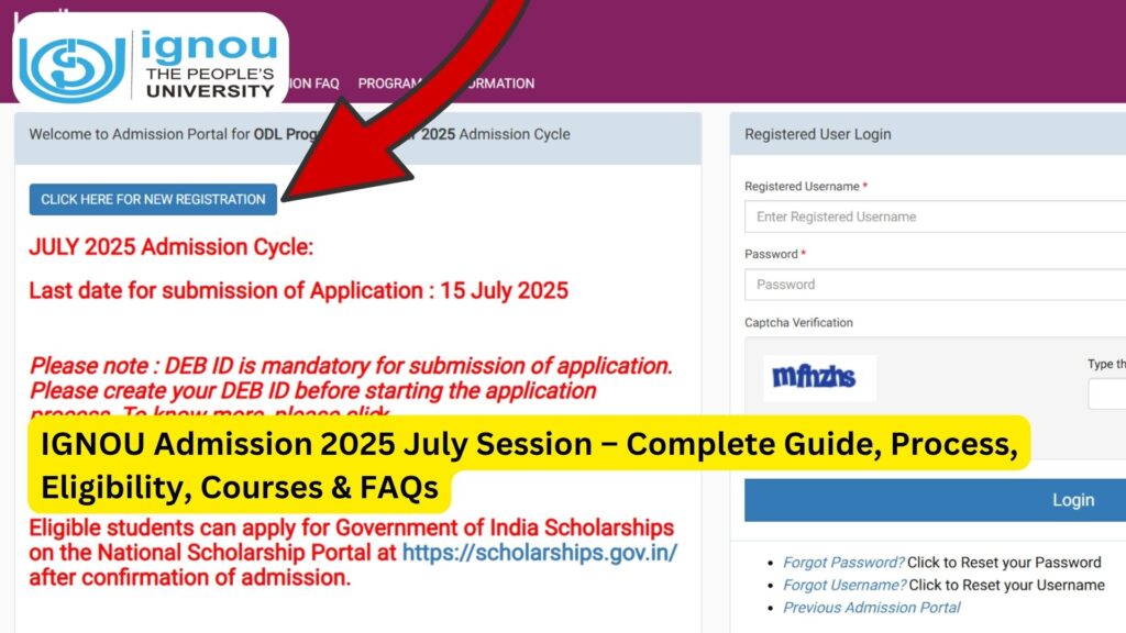 IGNOU Admission 2025 July Session – Complete Guide, Process, Eligibility, Courses & FAQs