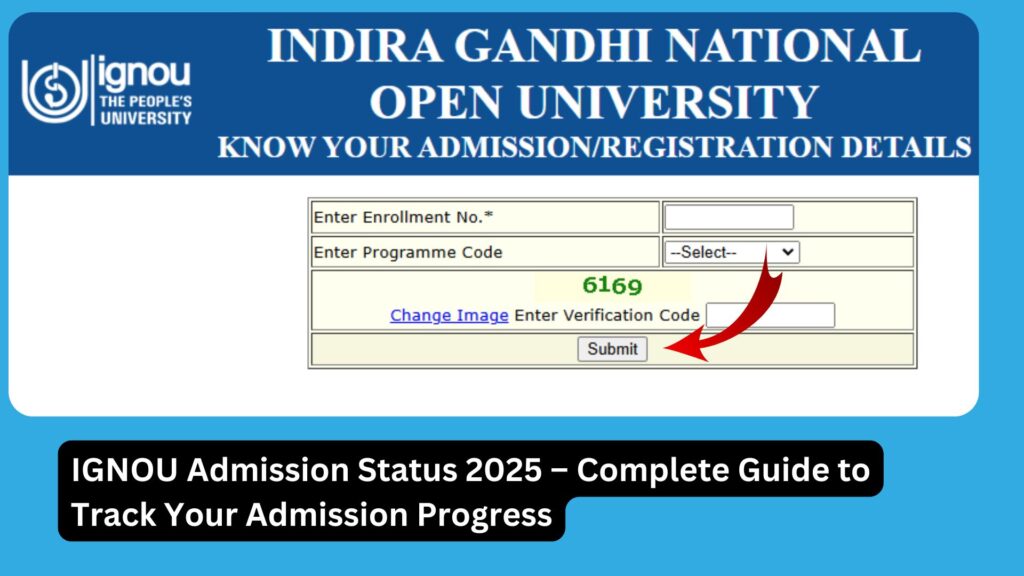IGNOU Admission Status 2025 – Complete Guide to Track Your Admission Progress