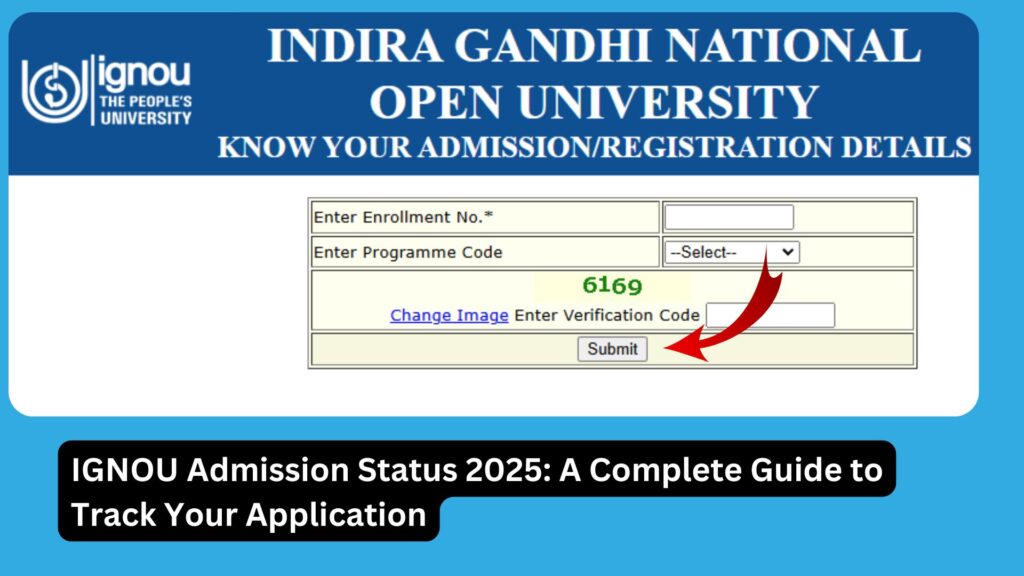 IGNOU Admission Status 2025: A Complete Guide to Track Your Application