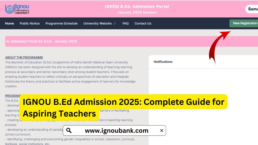 IGNOU BEd Admission 2025: Complete Guide for Aspiring Teachers