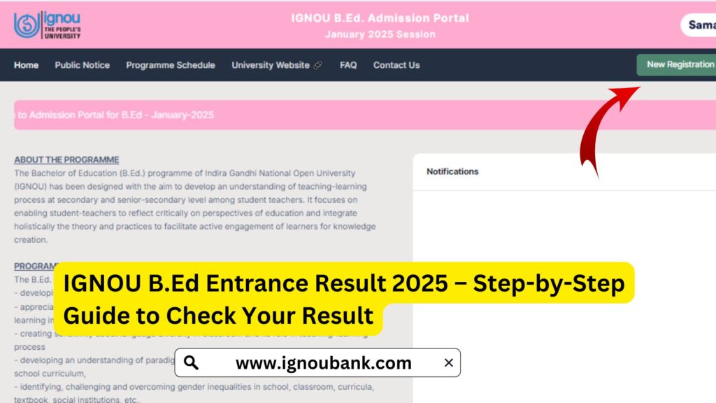 IGNOU BEd Entrance Result 2025 – Step-by-Step Guide to Check Your Result