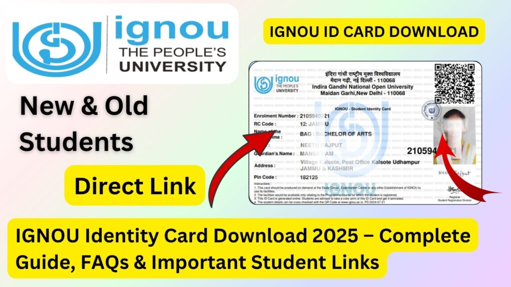 IGNOU Identity Card Download 2025 – Complete Guide, FAQs & Important Student Links