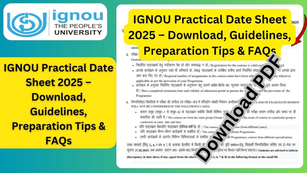 IGNOU Practical Date Sheet 2025 – Download, Guidelines, Preparation Tips & FAQs