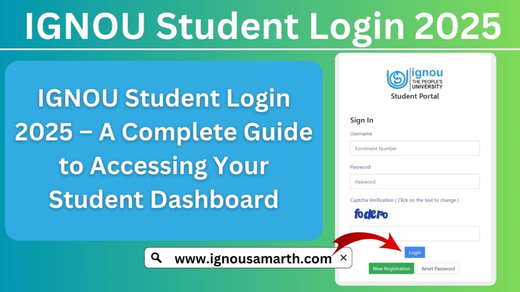 IGNOU Student Login 2025 – A Complete Guide to Accessing Your Student Dashboard