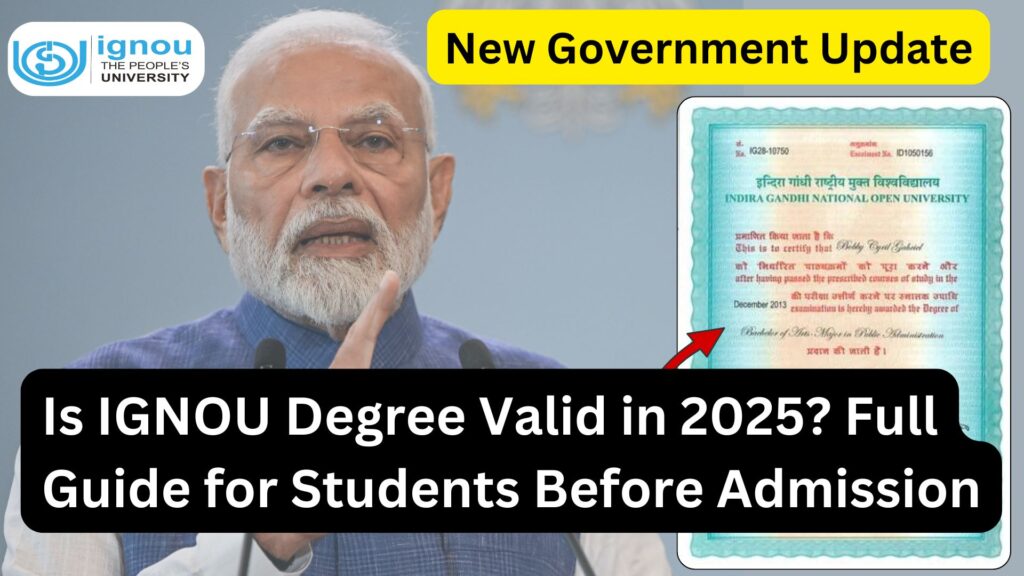 Is IGNOU Degree Valid in 2025? Full Guide for Students Before Admission