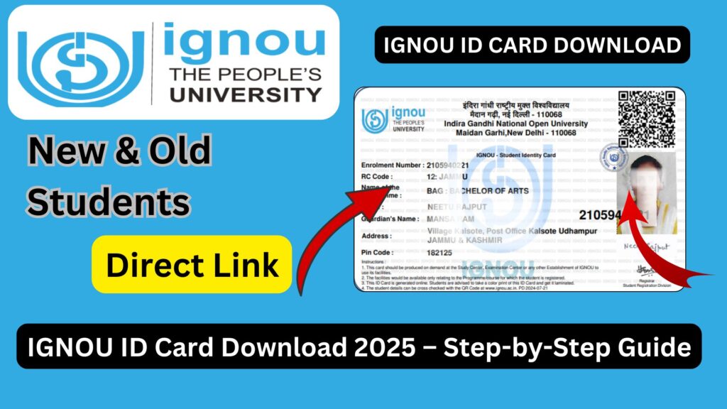 IGNOU ID Card Download 2025 – Step-by-Step Guide with Direct Link, FAQs, and Important Information